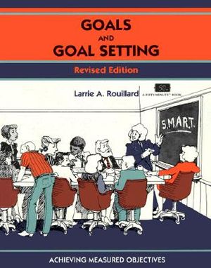 Goals and Goal Setting: Revised Edition image number 0