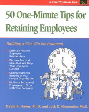 Crisp: 50 One-Minute Tips for Retaining Employees Building a Win-Win Environment image number 0