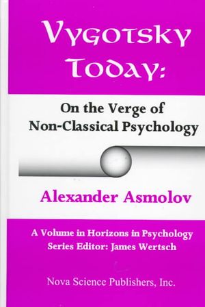 Vygotsky Today: On the Verge of Non- Classical Psychology image number 0