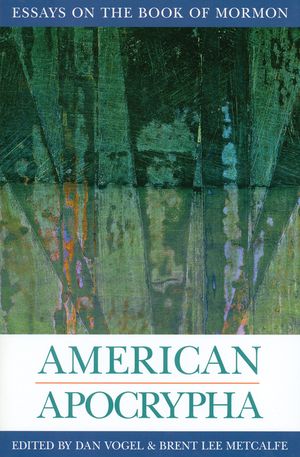 American Apocrypha: Essays on the Book of Mormon image number 0
