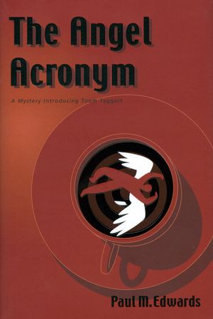 The Angel Acronym: A Mystery Introducting Toom Taggart image number 0