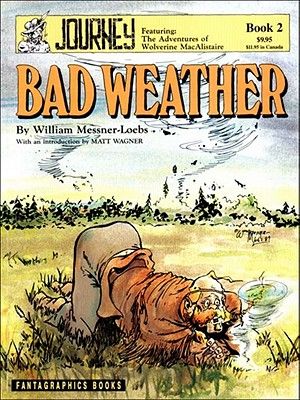 Journey, Featuring the Adventures of Wolverine Macalistaire: Bad Weather image number 0