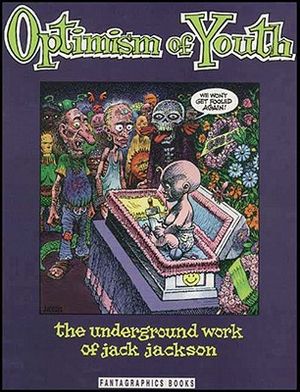 Optimism of Youth: The Underground Work of Jack Jackson image number 0