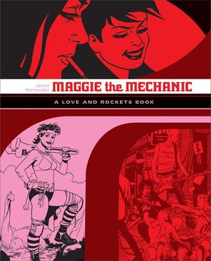 Maggie the Mechanic: A Love and Rockets Book image number 0