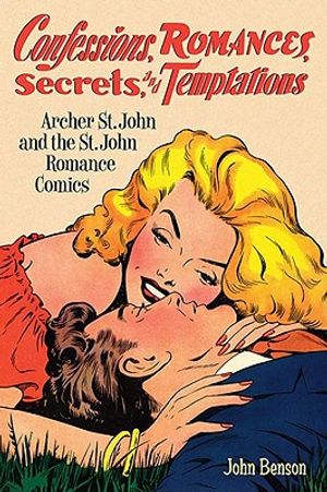 Confessions, Romances, Secrets, and Temptations: Archer St. John and the St. John Romance Comics image number 0