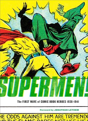 Supermen!: The First Wave of Comic Book Heroes 1936-1941 image number 0