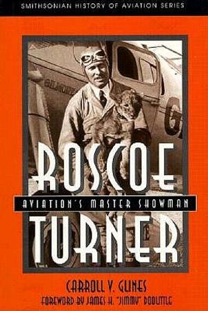 Roscoe Turner: Aviation's Master Showman image number 0