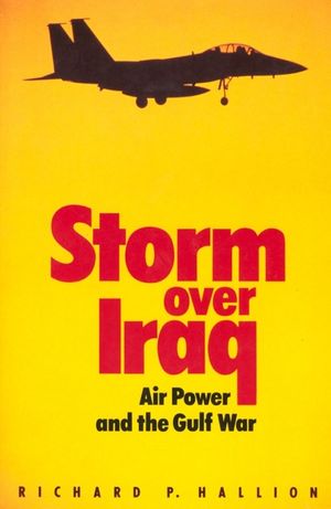 Storm Over Iraq: Air Power and the Gulf War image number 0