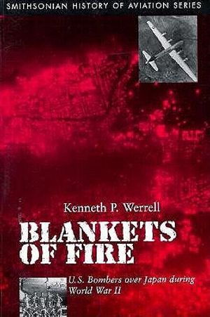 Blankets of Fire: U.S. Bombers Over Japan During World War II image number 0