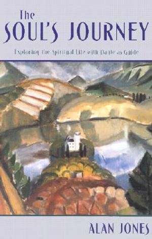 The Soul's Journey: Exploring the Spiritual Life with Dante as Guide image number 0