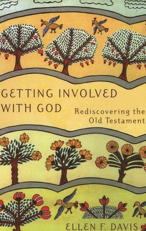 Getting Involved with God: Rediscovering the Old Testament image number 0