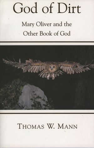 God of Dirt: Mary Oliver and the Other Book of God image number 0