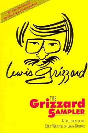 The Grizzard Sampler: A Collection of the Early Writings of Lewis Grizzard image number 0