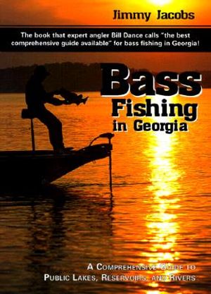 Bass Fishing in Georgia: A Comprehensive Guide to Public Lakes, Reservoirs, and Rivers image number 0