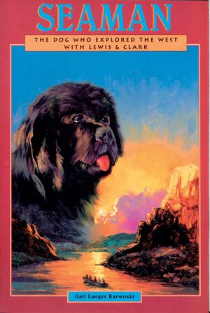 Seaman: The Dog Who Explored the West with Lewis & Clark image number 0