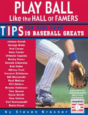 Play Ball Like the Hall of Famers: Tips for Teens from 19 Baseball Greats image number 0