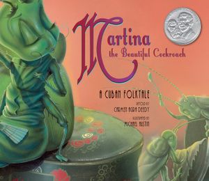 Martina the Beautiful Cockroach: A Cuban Folktale image number 0