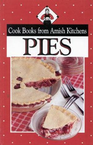 Cook Books from Amish Kitchens: Pies image number 0