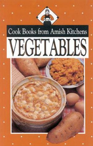 Cook Books from Amish Kitchens: Vegetables image number 0