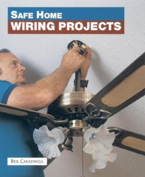 Safe Home Wiring Projects image number 0