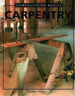 Homebuilding Basics: Carpentry image number 0