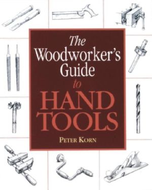 The Woodworker's Guide to Hand Tools image number 0