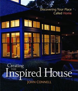 Creating the Inspired House: Discovering Your Place Called Home image number 0