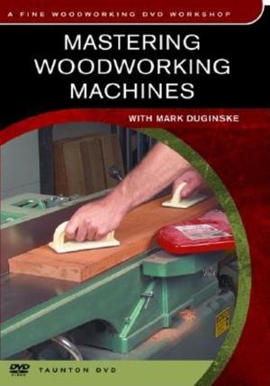Mastering Woodworking Machines image number 0