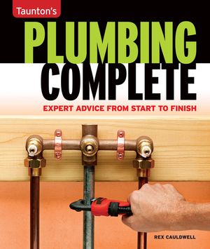 Taunton's Plumbing Complete: Expert Advice from Start to Finish image number 0