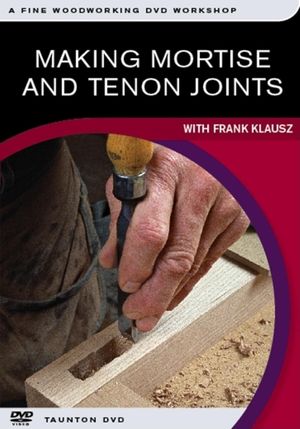 Making Mortise-And-Tenon Joints: With Frank Klausz image number 0