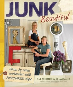 Junk Beautiful: Room by Room Makeovers with Junkmarket Style image number 0