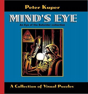 Mind's Eye: An Eye of the Beholder Collection: A Collection of Visual Puzzles image number 0