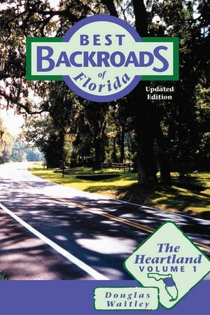 Best Backroads of Florida: The Heartland, Volume 1 image number 0