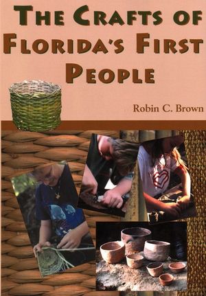 The Crafts of Florida's First People image number 0