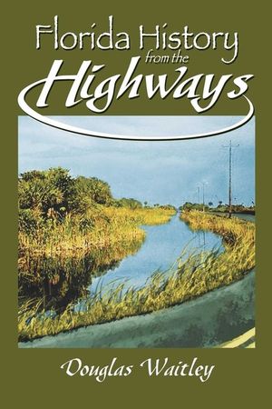 Florida History from the Highways image number 0
