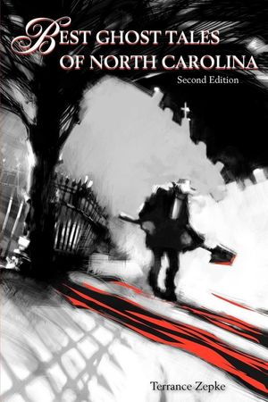 Best Ghost Tales of North Carolina, Second Edition image number 0