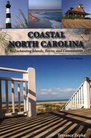 Coastal North Carolina: Its Enchanting Islands, Towns, and Communities image number 0