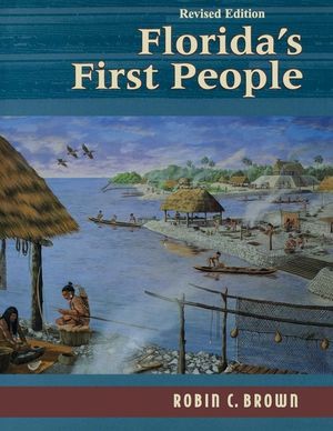 Florida's First People: 12,000 Years of Human History image number 0