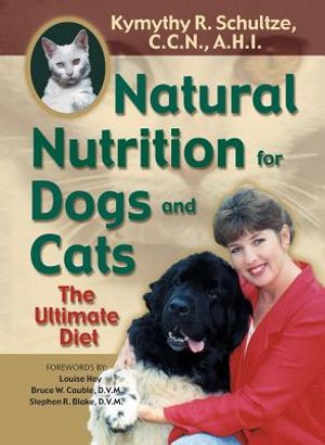 Natural Nutrition for Dogs and Cats: The Ultimate Diet image number 0