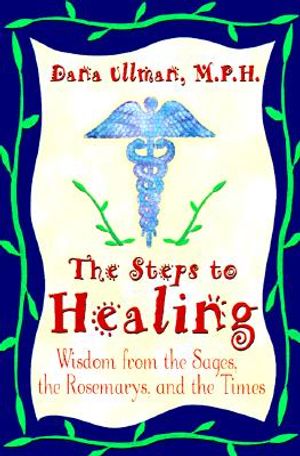 The Steps to Healing: Wisdom from the Sages, the Rosemarys, and the Times image number 0