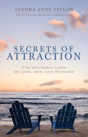 Secrets of Attraction: The Universal Laws of Love, Sex, and Romance image number 0