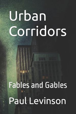Urban Corridors: Fables and Gables image number 0
