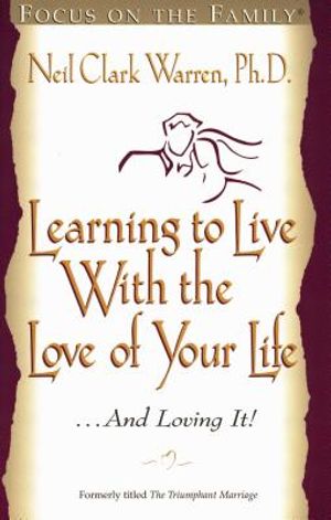 Learning to Live with the Love of Your Life . . . and Loving It image number 0