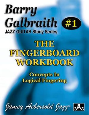 Barry Galbraith Jazz Guitar Study 1 -- The Fingerboard Workbook: Concepts in Logical Fingering image number 0
