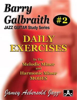 Barry Galbraith Jazz Guitar Study 2 -- Daily Exercises: In the Melodic Minor and Harmonic Minor Modes image number 0