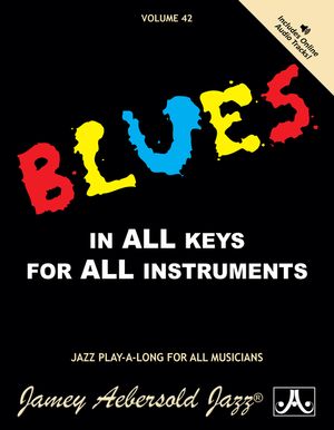 Jamey Aebersold Jazz -- Blues in All Keys, Vol 42: Book & CD image number 0