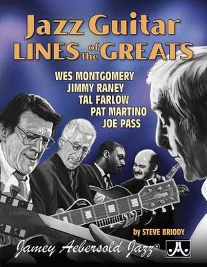 Jazz Guitar Lines of the Greats: Wes Montgomery * Jimmy Raney * Tal Farlow * Pat Martino * Joe Pass, Spiral Bound Book image number 0