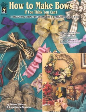 How to Make Bows : If You Think You Can't image number 0