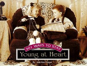 301 Ways to Stay Young at Heart image number 0