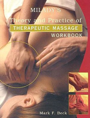 Workbook to Accompany Theory & Practice of Therapeutic Massage image number 0